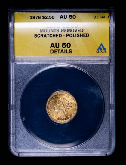 1878 $2.50 LIBERTY GOLD COIN ANACS AU50