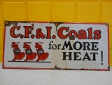 C.F. & I. Coals Porcelain Sign 20” W