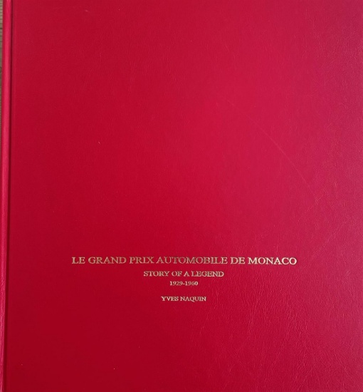 'Le Grand Prix Automobile De Monaco' by Yves Naquin (LE No. 44)