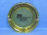 Large Glass Ashtray “Fei Fertilizer Equipment, Inc Valley City, ND” - 8” in diameter