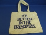 Cotton Canvas Tote Bag “It's Better in the Bahamas” Printed on one side 11” T x 14” W