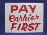 Hand Painted Metal Sign – Double-sided “Pay Cashier First” - White & Red – 14 1/8” x 11”