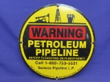 Round Metal sign “Warning Petroleum Pipeline” 11 3/4” in diameter