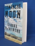 “Comanche Moon” - Hardcover Novel by Larry McMurtry – Part of “Lonesome Dove” Saga -