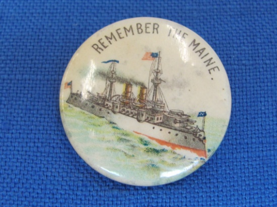 “Remember the Maine” Antique Pinback – Last Patent Date 1896 – 1 1/4” in diameter