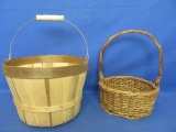 2 Baskets: Wood Slat 9” DIA x 6” T & Willow 7” DIA x 3” Deep 10” T w/ Handle