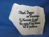 Mark Twain on Exercise Rock/Marble ? Paperweight – 7/8” H - 5 1/4” L – As Shown