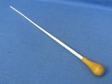 Conductor's Baton – Hardwood End – Marked “The Quality College” - 16” long