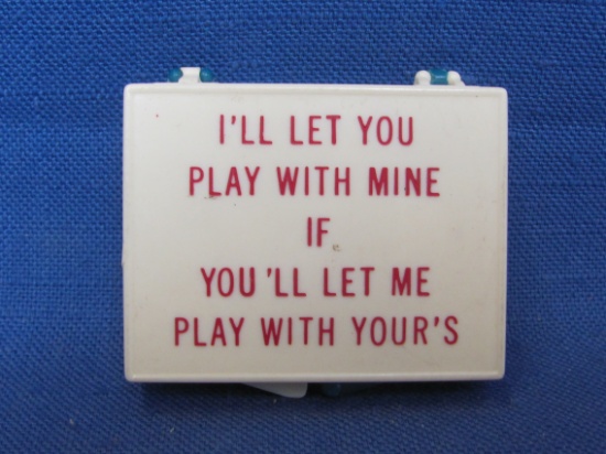 Adult Humor “I'll Let You Play with Mine If You'll Let Me Play With Your's” - Box is 2 1/2” x 1 3/4”