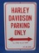 Metal Sign “Harley Davidson Parking Only – All Others Will Be Towed” - 18” x 12”