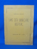 Souvenir Booklet “Lake City Municipal Hospital – Oct.1, 1939” - Photos & Ads