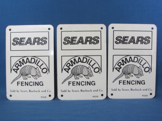 3 Metal Signs “Sears Armadillo Fencing” - Measure 6 3/8” x 4 1/8”