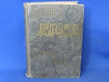 Story Of The Wild West Camp Fire Chats By Buffalo Bill (Copyrighted 1902)