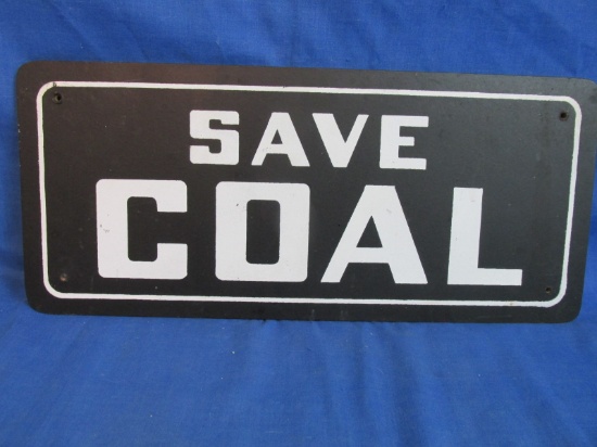 “Save Coal” Sign – 6 3/4” T x 15” L