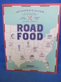 ROAD FOOD An Eater's Guide to more than 1,000 of the best...across America 10th Ed.
