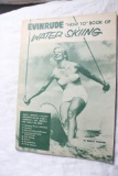 1954 Evinrud Boat Motors How To Book of Water Skiing 30 Pages