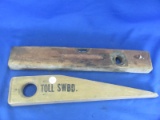 2 Wood Tools – 1 Level – 1 Shim? Door Stop? Has Toll SWBD. On it