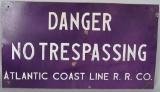 Danger No Trespassing Atlantic Coast Line RR Porce