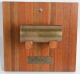FIRST ROUND FIRED PLAQUE TO BRIGADIER GENERAL