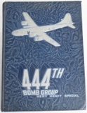WWII USAAF 444th BOMB GROUP 20TH AF UNIT HISTORY