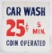 CAR WASH 25c DOUBLE SIDED TIN SIGN