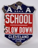 A.A.A. School Slow Down Cleveland Auto Club Sign