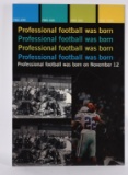 PROFESSIONAL FOOTBALL WAS BORN SIGN