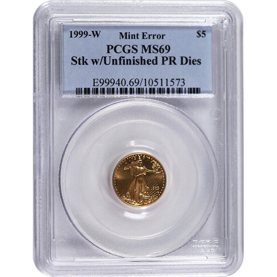 Certified Proof American $5 Gold Eagle 1999-W MS69 PCGS Error--Unfinished Proof Dies