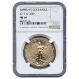 Certified Burnished American $50 Gold Eagle 2017-W MS70 NGC