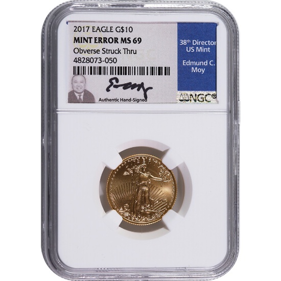 Certified American $10 Gold Eagle 2017 Mint Error MS69 NGC Obverse Struck T