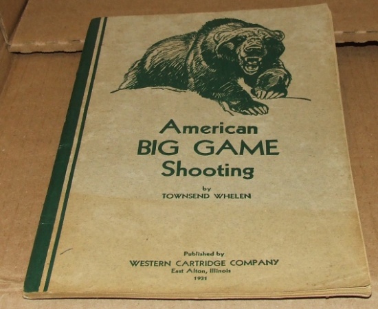American Big Game Shooting by Townsend Whelen