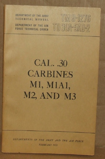 TM 9-1276 Cal .30 Carbines M1, M1A1, M2, & M3