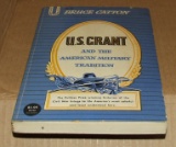 U.S. Grant & The American Military Tradition