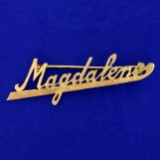 Vintage Magdalene Name Pin In 18k Yellow Gold