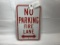 No Parking Fire Lane -metal sign, 18