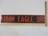 Metal Iron Eagle Dr Embossed Sign, 2 lbs 9 oz