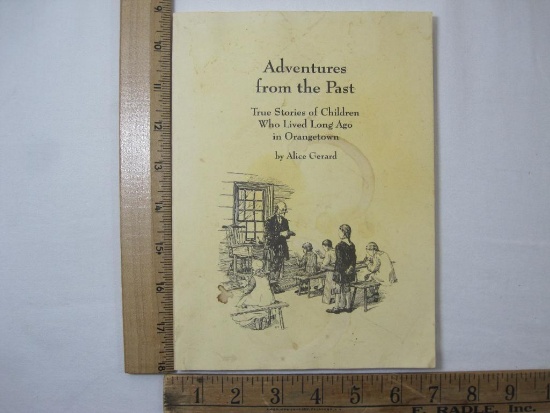 Adventures from the Past by Alice Gerard, True Stories of Children Who Lived Long Ago in Orangetown