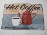 Hot Coffee Metal Sign