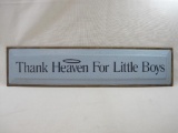 Thank Heaven For Little Boys Wood Wall Sign, Saltbox Signs Inc, approx 30 inches Long