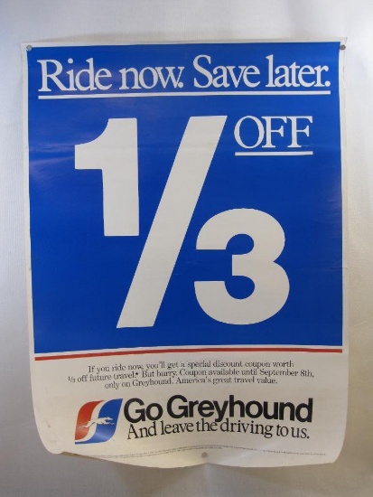 1983 Greyhound Bus Ride Now Save Later Advertising Poster, approx 38" x 28", poster is rolled and