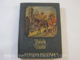 Book Trails Winding Westward Hardcover Book, Shepard and Lawrence Inc 1928, see pictures, 2 lbs 2 oz