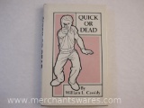 Quick or Dead Hardcover Book by William L. Cassidy, First Edition 1978, ISBN: 0-87364-148-5, 12 oz