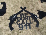 WE DONT CALL 911 SIGN