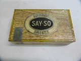 Say so Havan; smoker tin cigar box