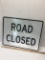 Approx 30 Inch Long Road Closed Metal Sign/Single Sided