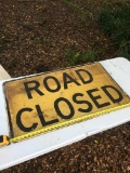 Approx 39 1/2in X 24in Old Metal Road Closed Sign (Single Sided)(Local Pick Up Only)