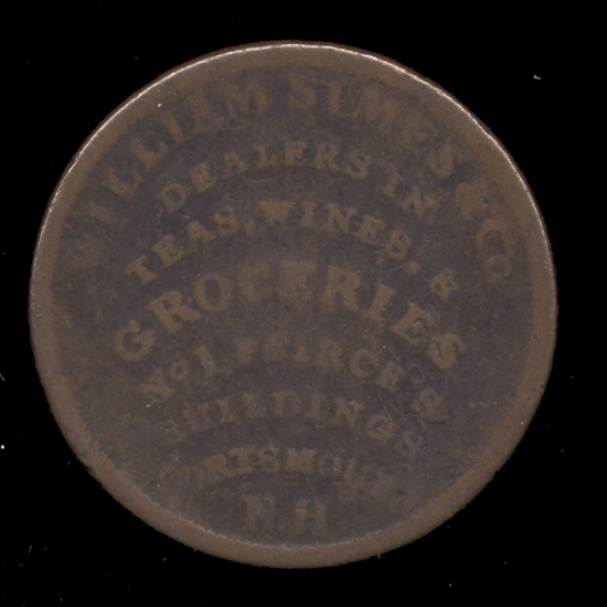 Portsmouth, NH ... William Simes Teas & Wines .... Hard Times Token