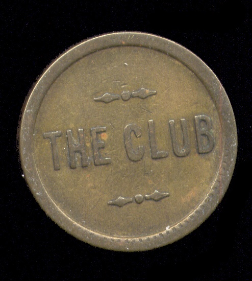 The Club ... Good for 5 Cents ... Old Token