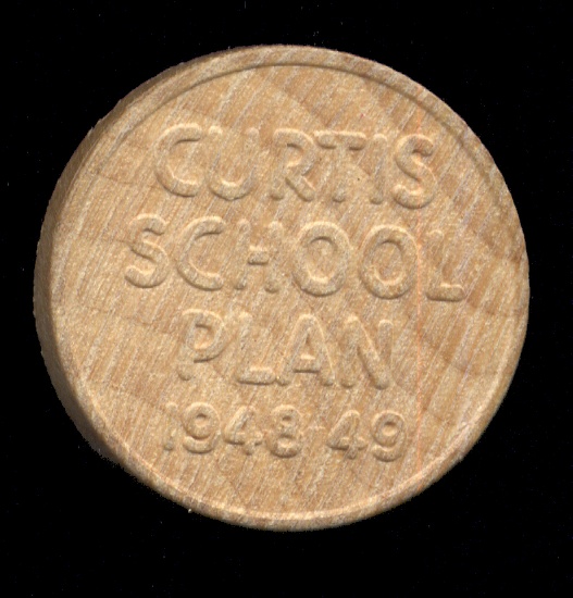 Denver, CO ... Wooden Nickel ... Curtis School Plan Token