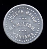 Hamilton, MT ... Joseph Haigh ... Good for 5 cents Old Token